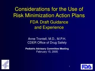 Considerations for the Use of Risk Minimization Action Plans FDA Draft Guidance and Experience