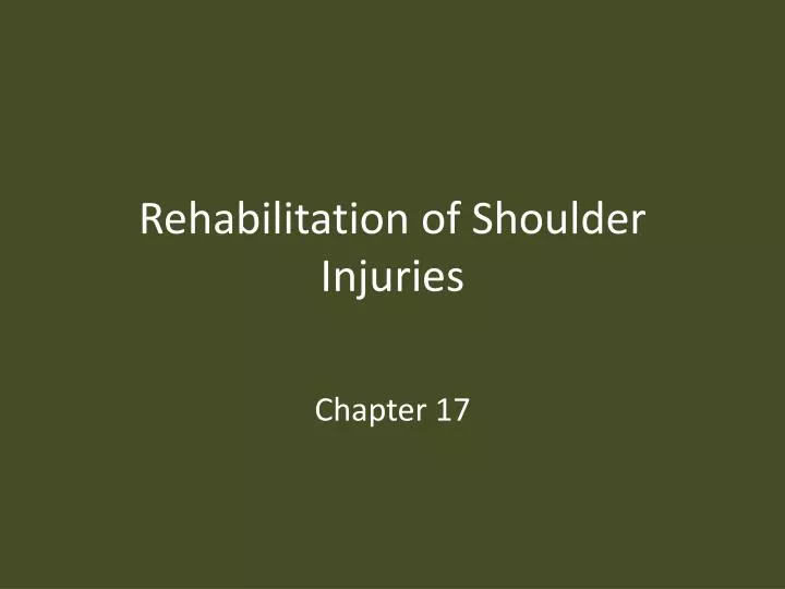 rehabilitation of shoulder injuries