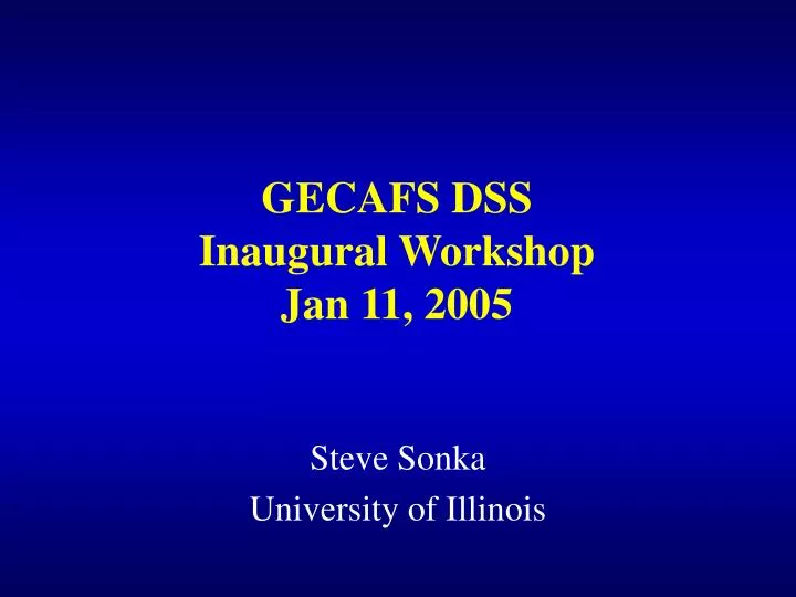 gecafs dss inaugural workshop jan 11 2005