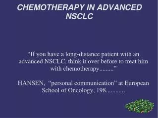 CHEMOTHERAPY IN ADVANCED NSCLC