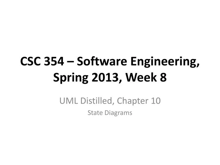 csc 354 software engineering spring 2013 week 8