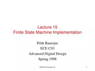 Lecture 15 Finite State Machine Implementation