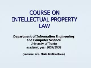 COURSE ON INTELLECTUAL PROPERTY LAW