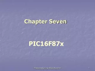 Chapter Seven PIC16F87x