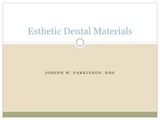Esthetic Dental Materials