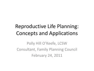Reproductive Life Planning: Concepts and Applications