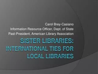 Sister Libraries: International Ties for Local Libraries