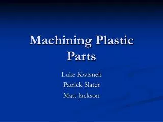 Machining Plastic Parts