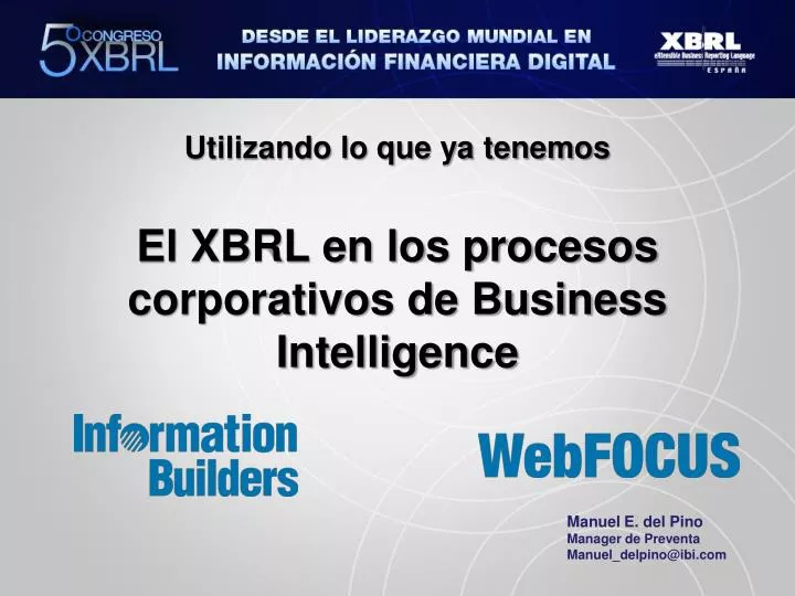 utilizando lo que ya tenemos el xbrl en los procesos corporativos de business intelligence