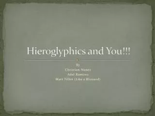 Hieroglyphics and You!!!