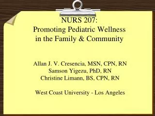 NURS 207: Promoting Pediatric Wellness in the Family &amp; Community
