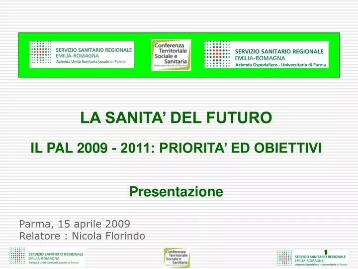 parma 15 aprile 2009 relatore nicola florindo