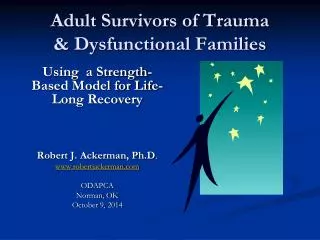 Adult Survivors of Trauma &amp; Dysfunctional Families