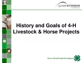 History and Goals of 4-H Livestock &amp; Horse Projects
