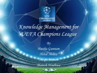Knowledge Management for UEFA Champions League