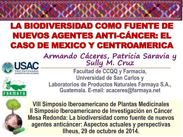 la biodiversidad como fuente de nuevos agentes anti c ncer el caso de mexico y centroamerica