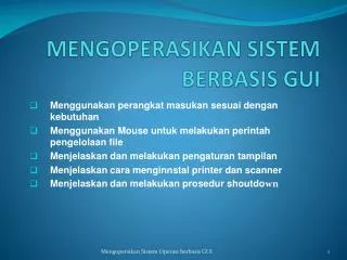 mengoperasikan sistem berbasis gui