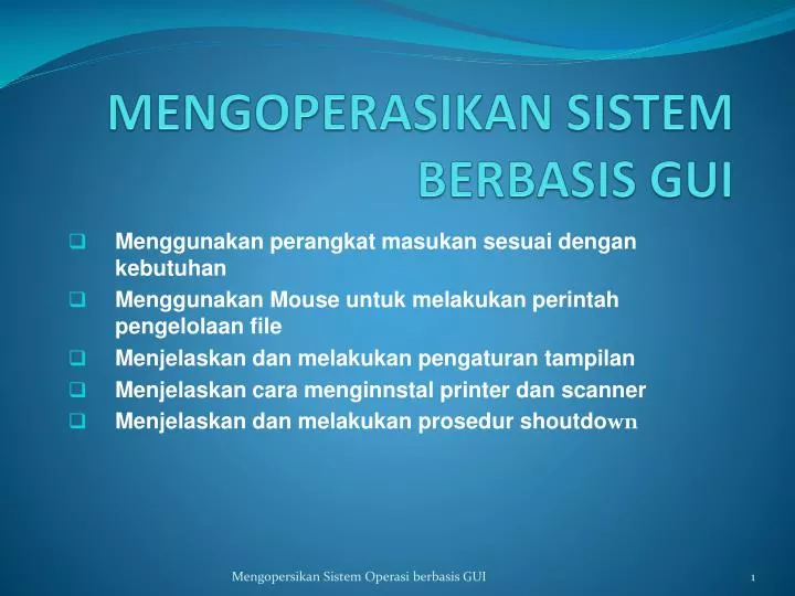 mengoperasikan sistem berbasis gui