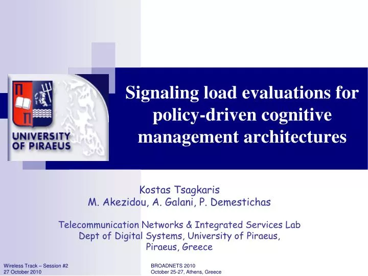 signaling load evaluations for policy driven cognitive management architectures