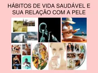h bitos de vida saud vel e sua rela o com a pele