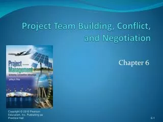 Project Team Building, Conflict, and Negotiation