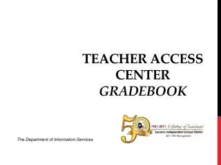 Teacher Access Center Gradebook