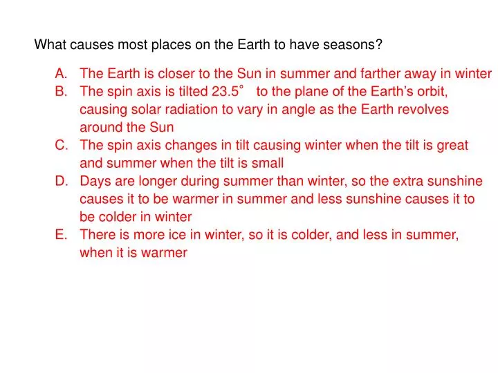 what causes most places on the earth to have seasons