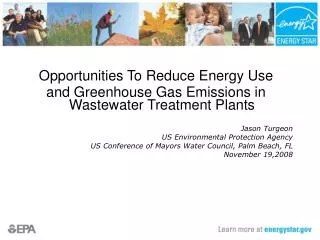 Opportunities To Reduce Energy Use and Greenhouse Gas Emissions in Wastewater Treatment Plants