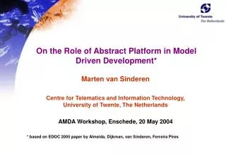 On the Role of Abstract Platform in Model Driven Development*
