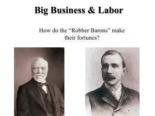 Big Business &amp; Labor