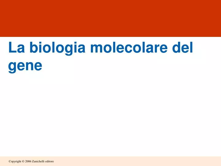 la biologia molecolare del gene