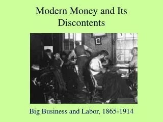 Modern Money and Its Discontents
