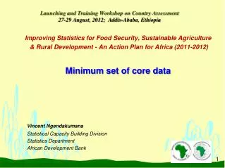 Launching and Training Workshop on Country Assessment 27-29 August, 2012; Addis-Ababa, Ethiopia