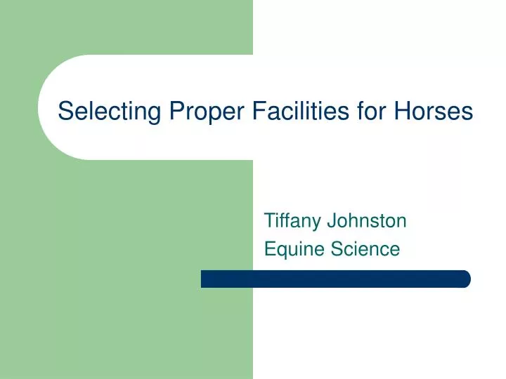 selecting proper facilities for horses