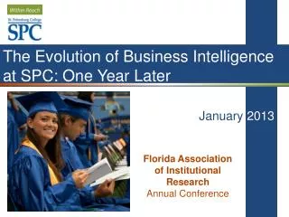 The Evolution of Business Intelligence at SPC: One Year Later