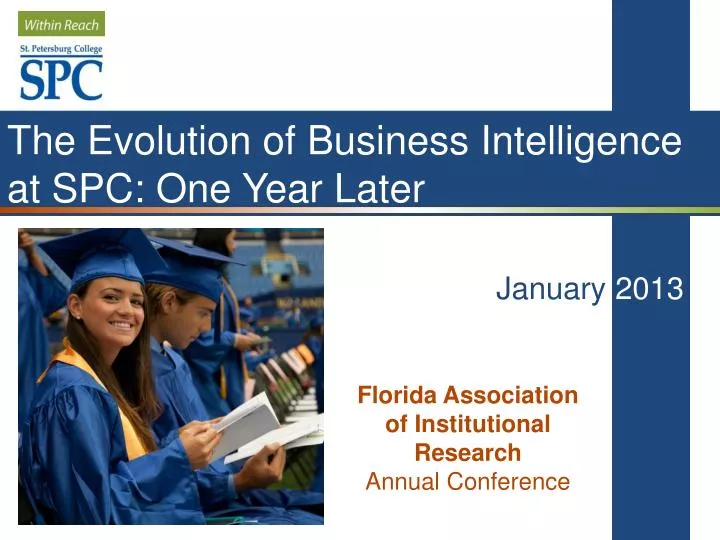 the evolution of business intelligence at spc one year later