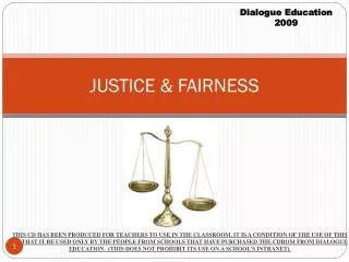 JUSTICE &amp; FAIRNESS