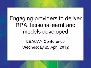 Engaging providers to deliver RPA: lessons learnt and models developed