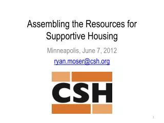 Assembling the Resources for Supportive Housing