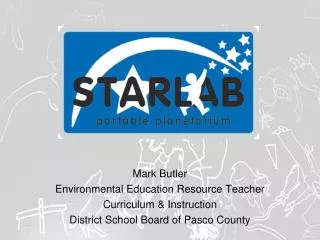Mark Butler Environmental Education Resource Teacher Curriculum &amp; Instruction