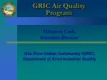 GRIC Air Quality Program for Cleaner Communities - slide 1