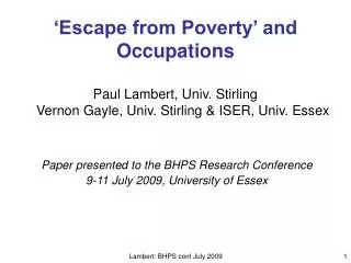 Paper presented to the BHPS Research Conference 9-11 July 2009, University of Essex