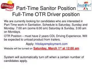 Part-Time Sanitor Position Full-Time OTR Driver position