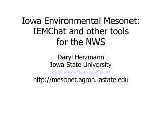 Iowa Environmental Mesonet: IEMChat and other tools for the NWS