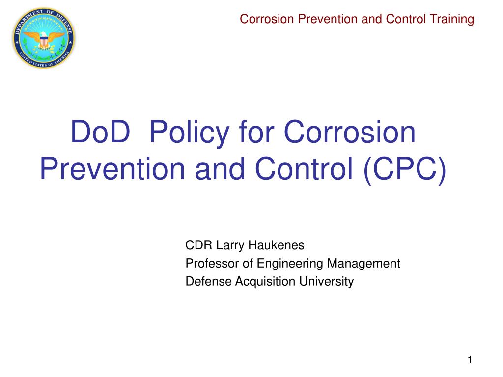 PPT - DoD Policy for Corrosion Prevention and Control (CPC) PowerPoint ...
