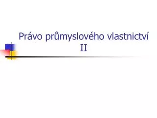 pr vo pr myslov ho vlastnictv ii