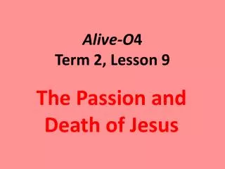 Alive-O 4 Term 2, Lesson 9