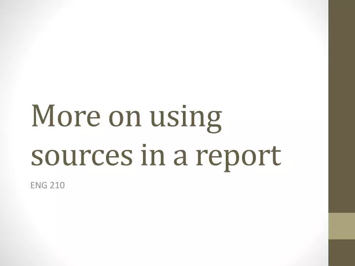 more on using s ources in a report