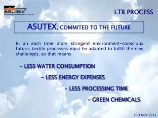 ASUTEX , COMMITED TO THE FUTURE