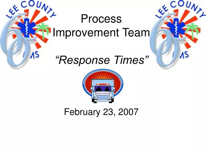 process improvement team response times
